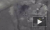 ВКС РФ нанесли удар по террористам в Меядине: видео операции