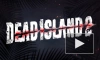 Вышел трейлер и первый геймплей Dead Island 2
