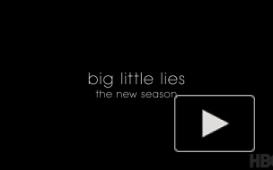 Вышел трейлер второго сезона "Большой маленькой лжи" 
